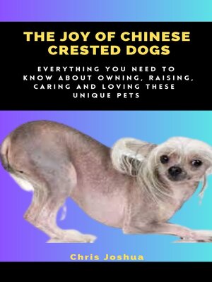 cover image of THE JOY OF CHINESE CRESTED DOGS